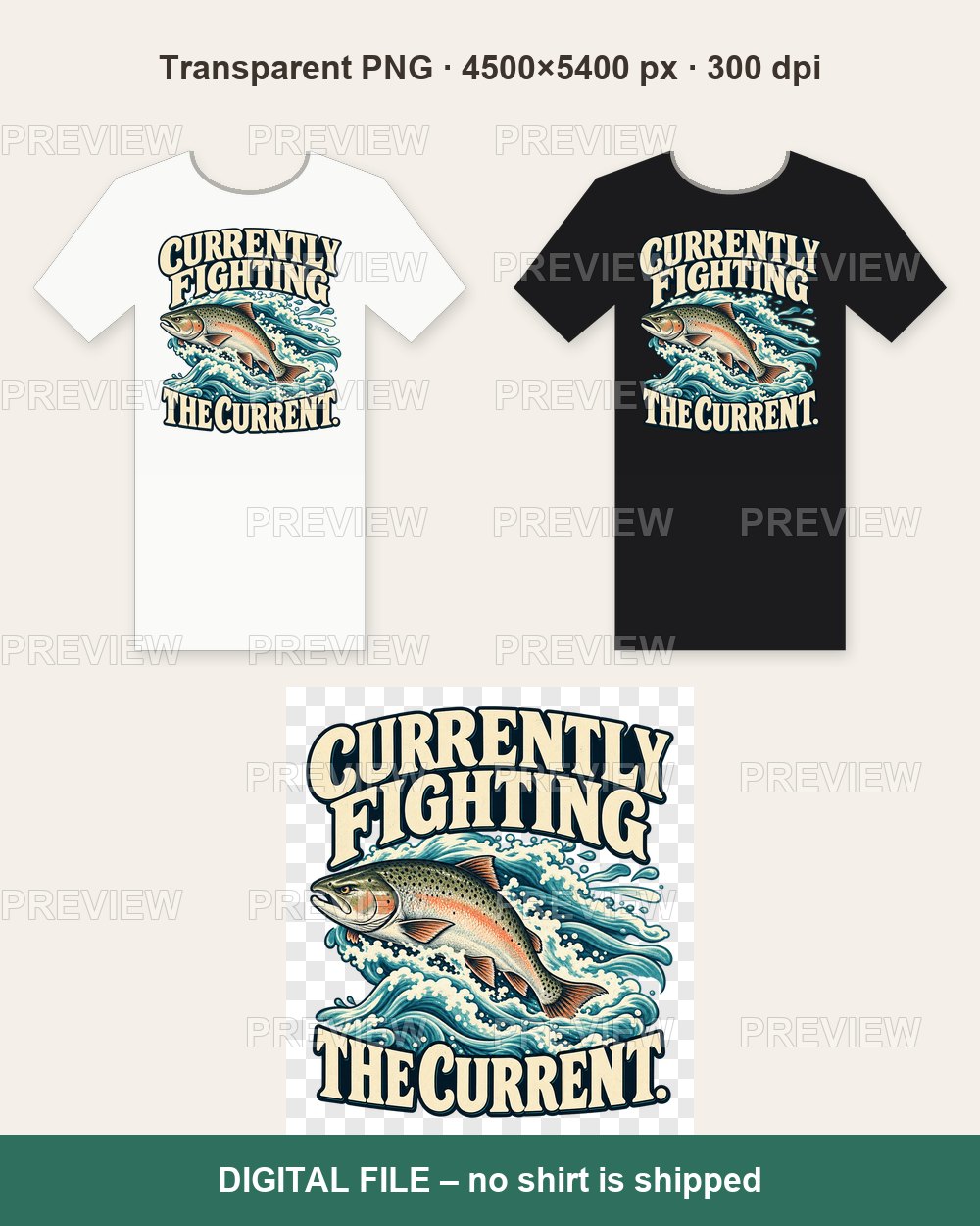 Currently Fighting the Current – T-shirt design PNG