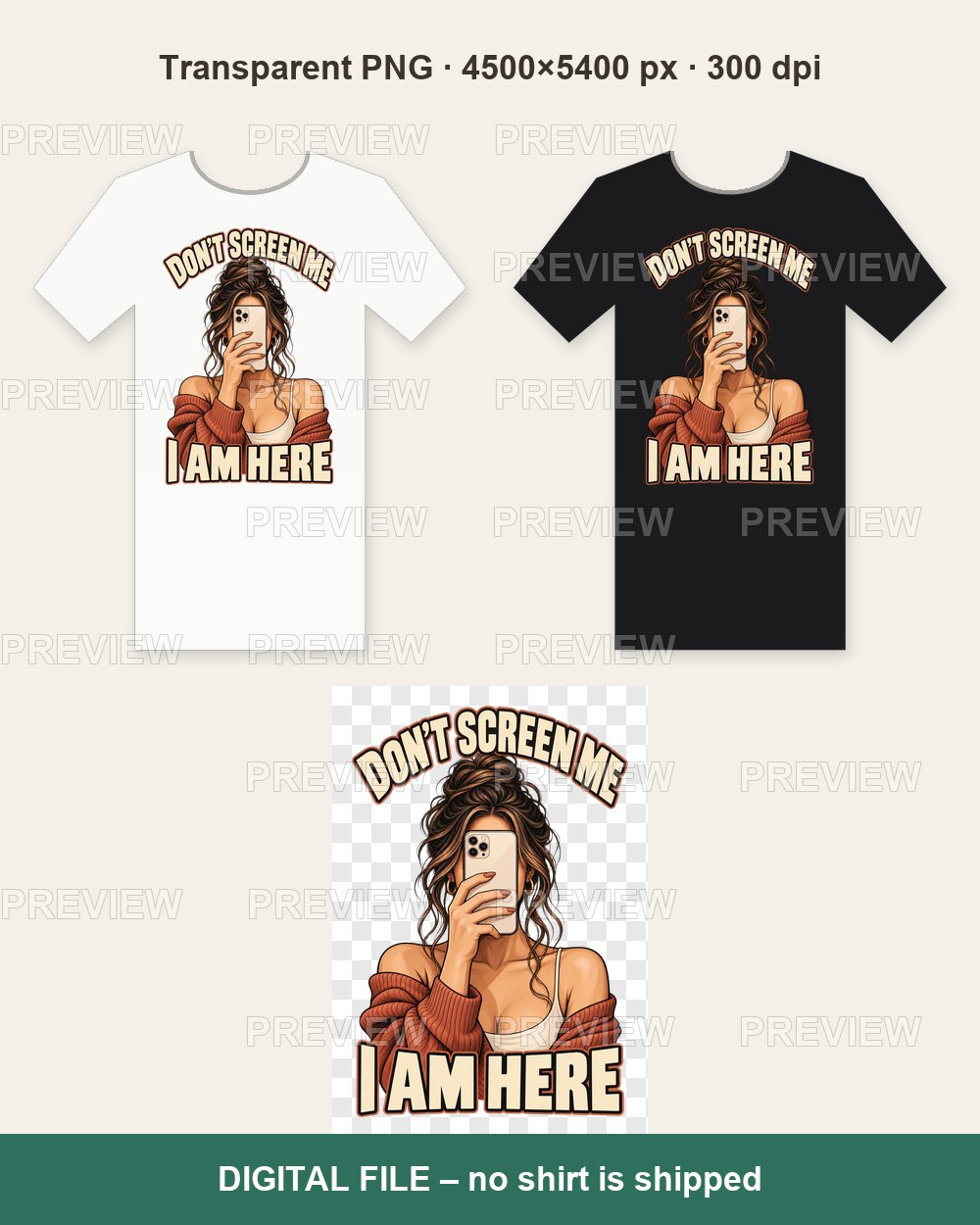 Don't Screen Me I Am Here – Funny Phone Addiction – T-shirt design PNG