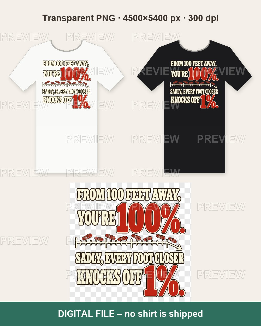 From 100 Feet Away You're 100% – Classic – T-shirt design PNG