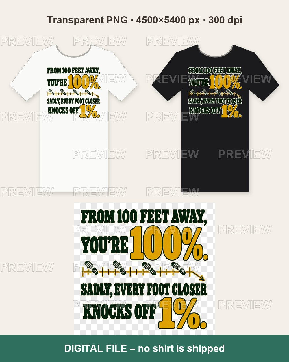From 100 Feet Away You're 100% – Gold – T-shirt design PNG