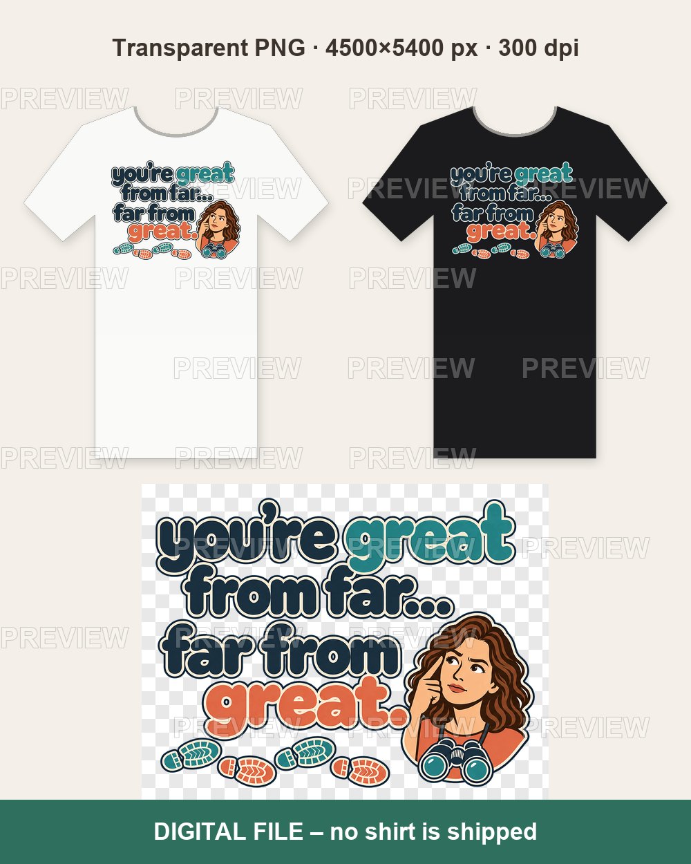 Great From Far Sarcastic – T-shirt design PNG