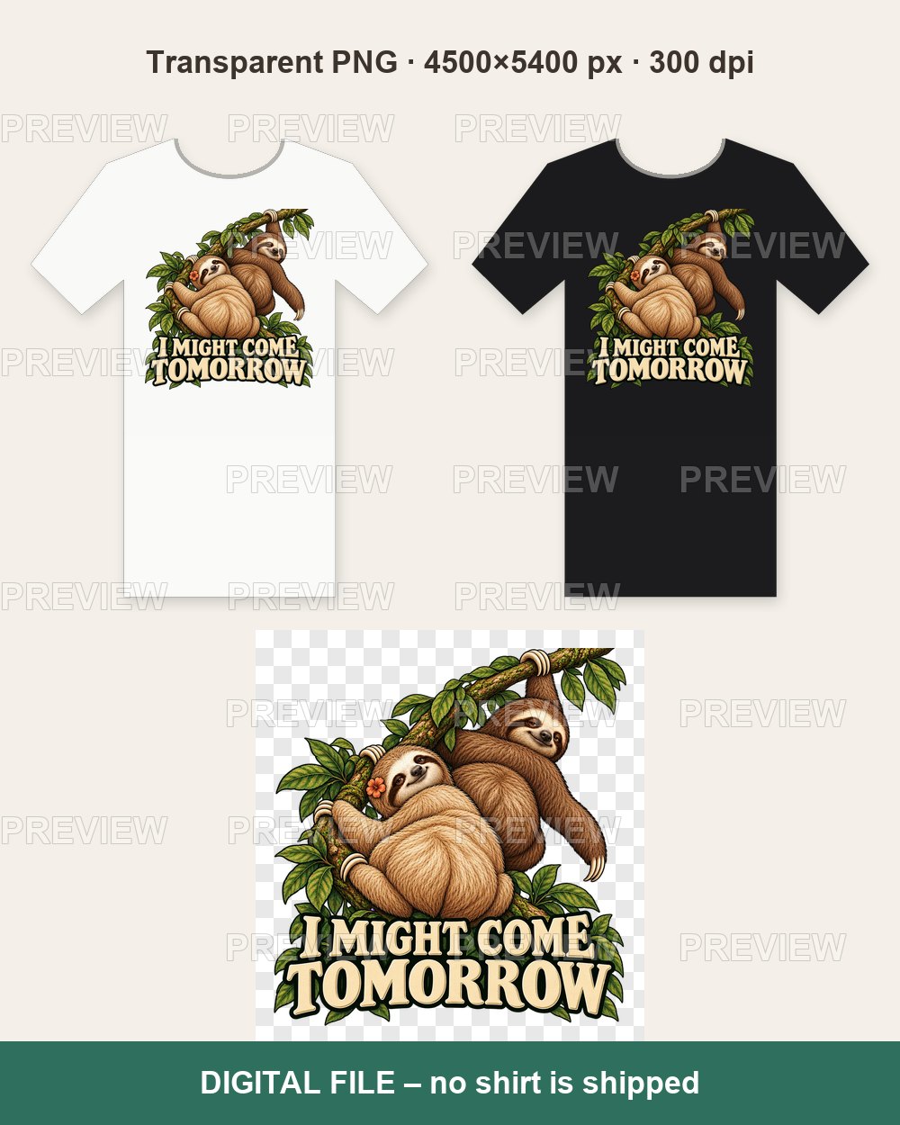 I Might Come Tomorrow Sloth – T-shirt design PNG