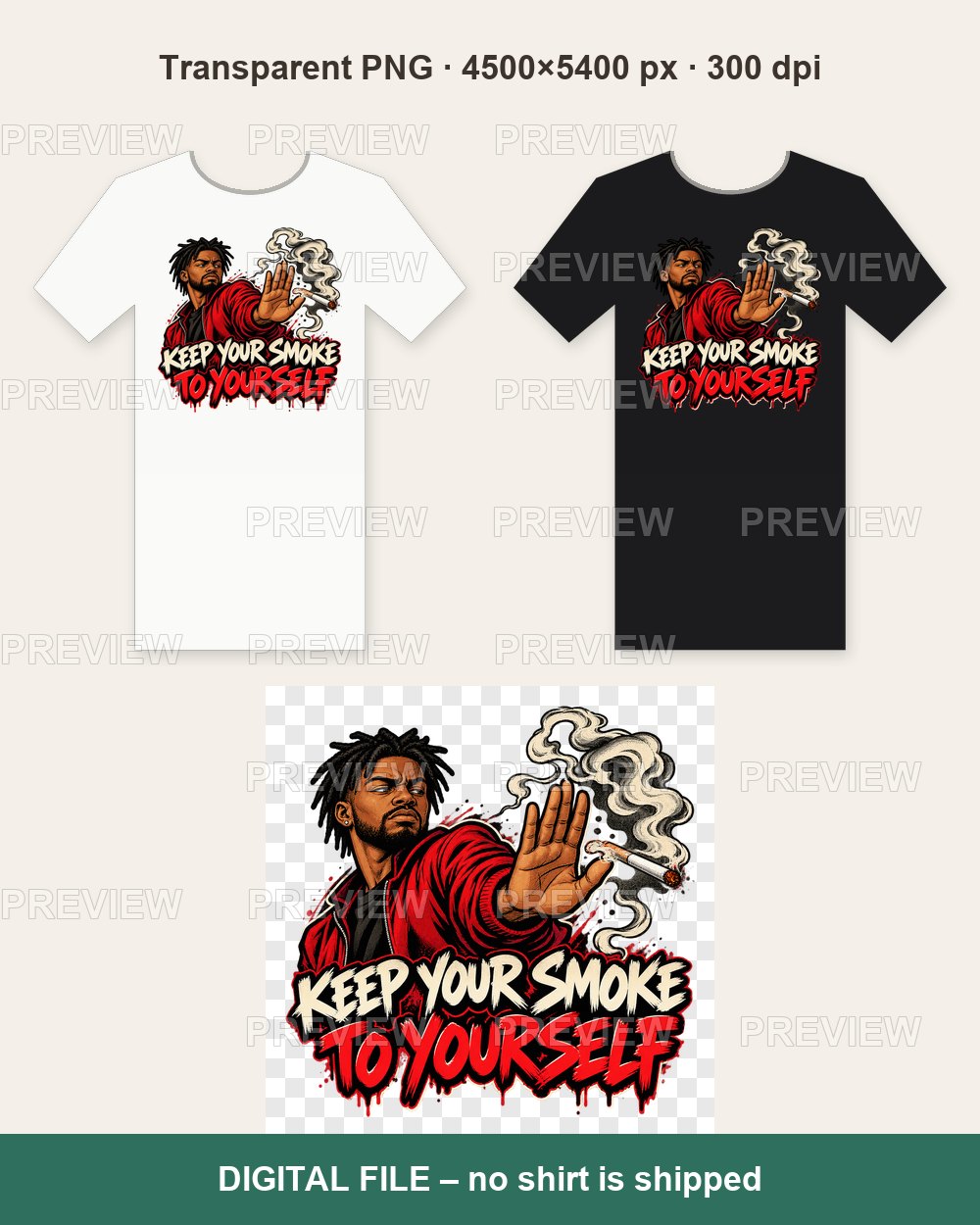 Keep Your Smoke to Yourself – Street Art No Smoking – T-shirt design PNG