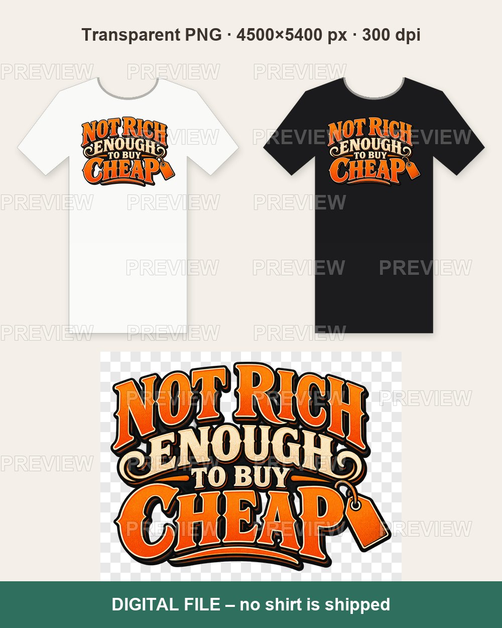 Not Rich Enough to Buy Cheap – T-shirt design PNG