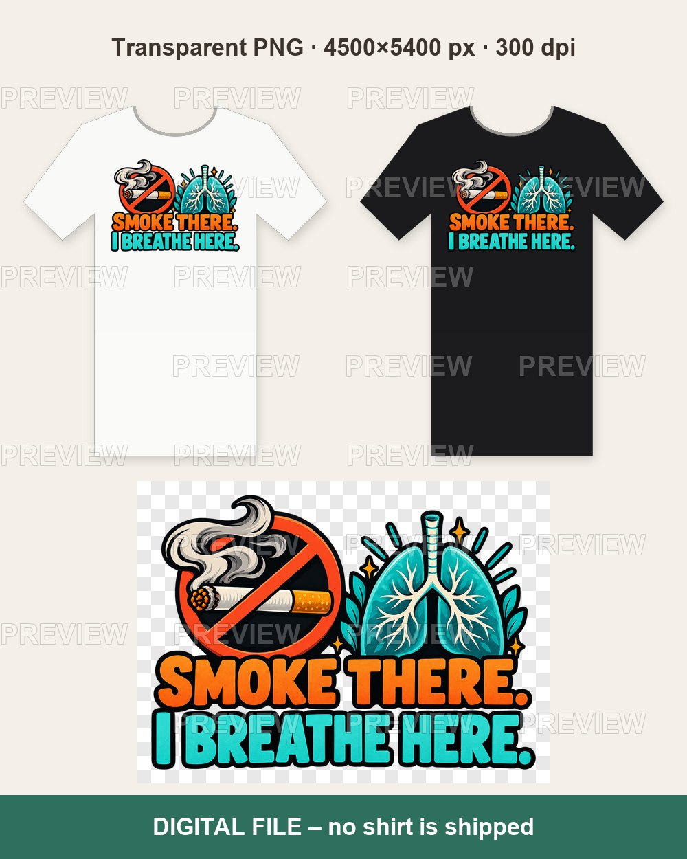 Smoke There I Breathe Here – Funny No Smoking – T-shirt design PNG