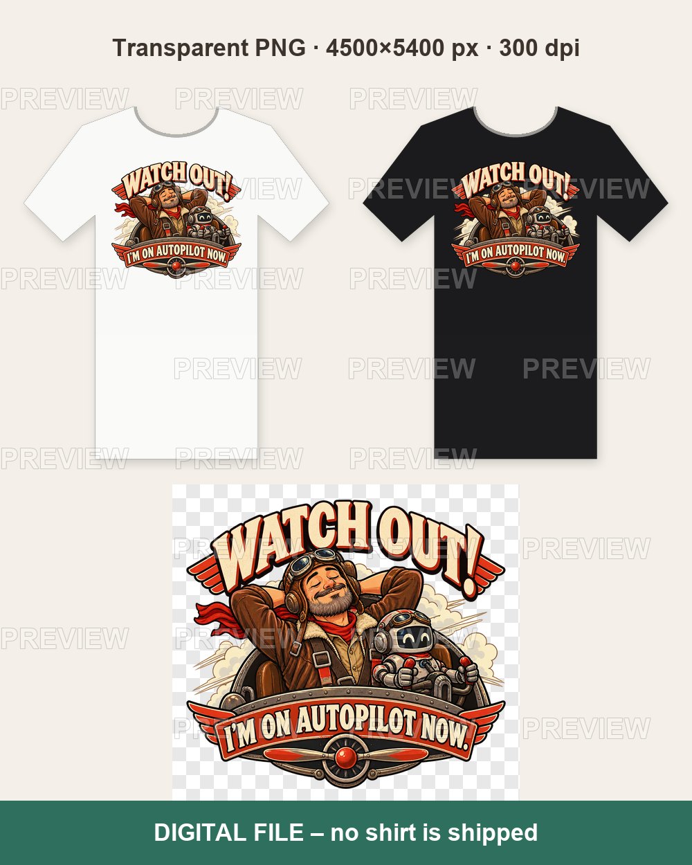 Watch Out I'm on Autopilot Now (Pilot) – T-shirt design PNG