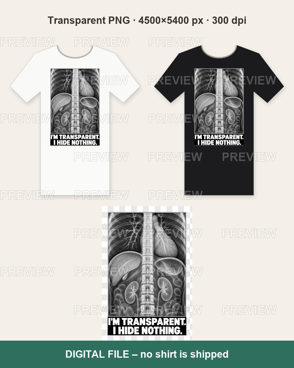 X-Ray I'm Transparent I Hide Nothing – T-shirt design PNG